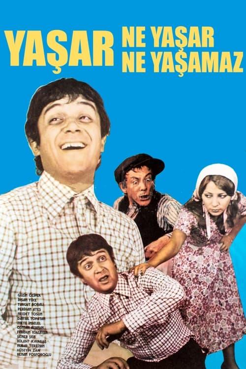 Yaşar Ne Yaşar Ne Yaşamaz