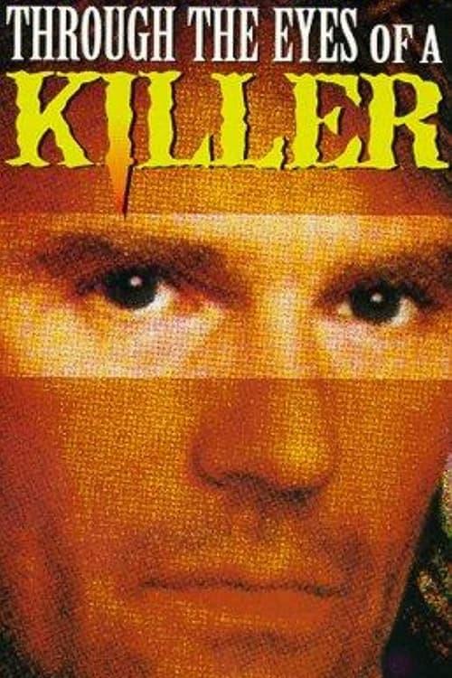 Through the Eyes of a Killer