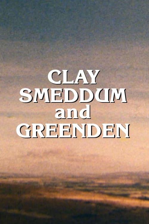 Clay, Smeddum and Greenden