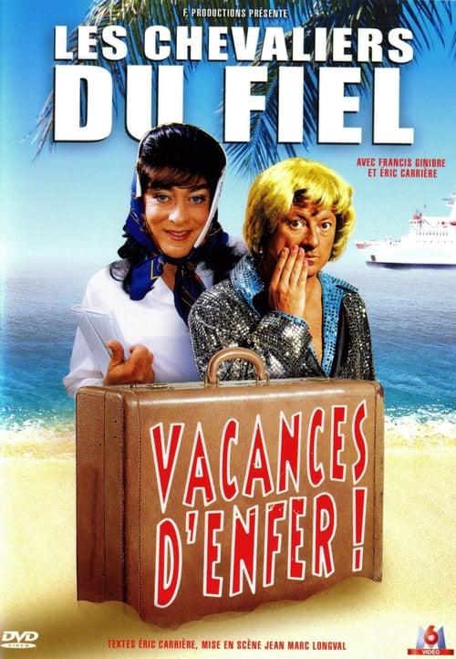 Les Chevaliers du fiel : Vacances d’enfer !