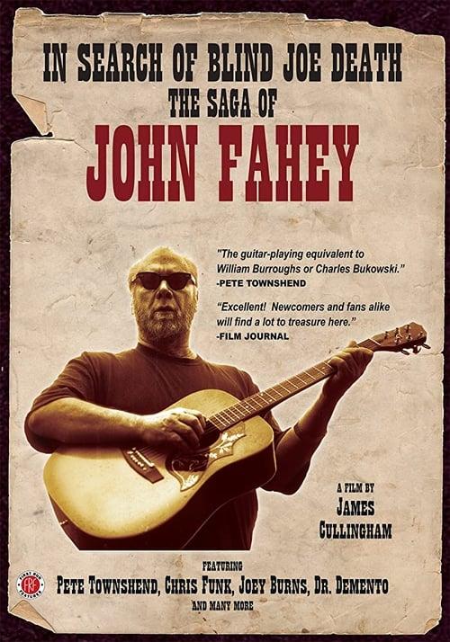 In Search of Blind Joe Death: The Saga of John Fahey