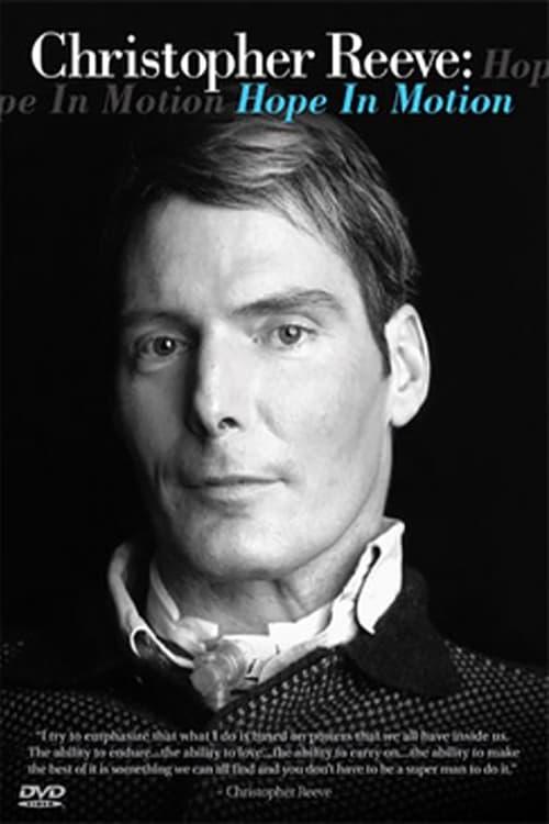 Christopher Reeve: Hope in Motion