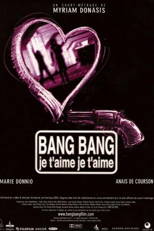 Bang bang je t'aime je t'aime