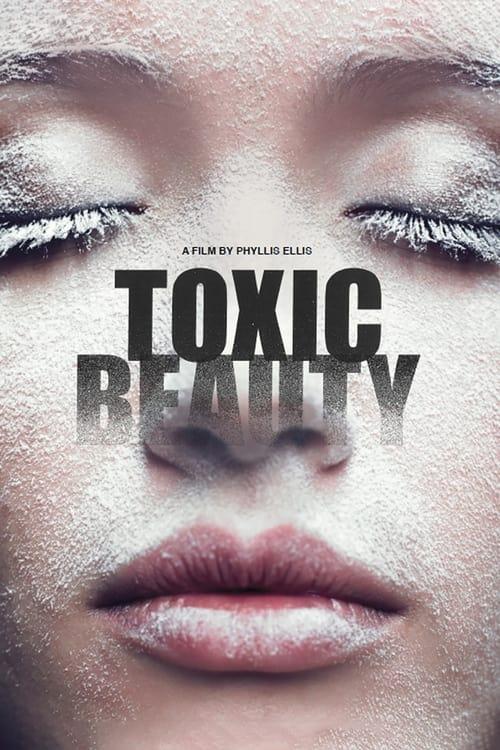 Toxic Beauty