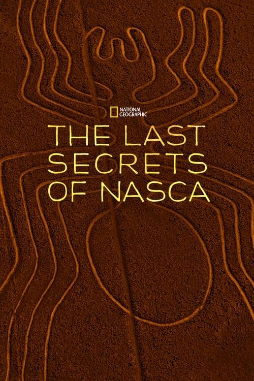 The Last Secrets of the Nasca