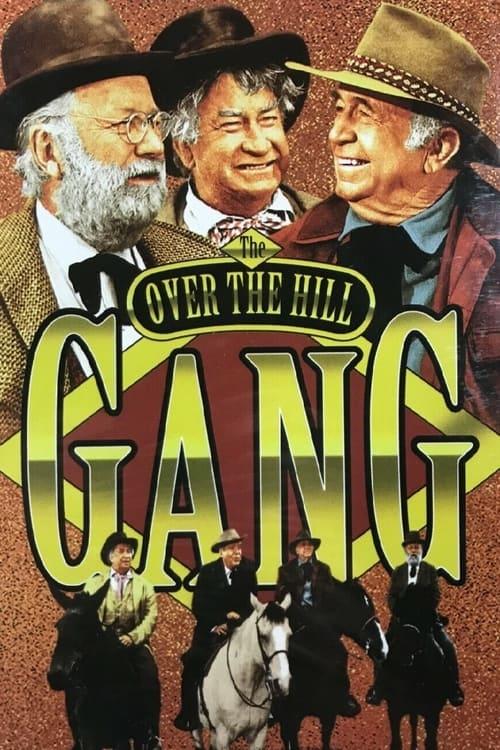 The Over the Hill Gang