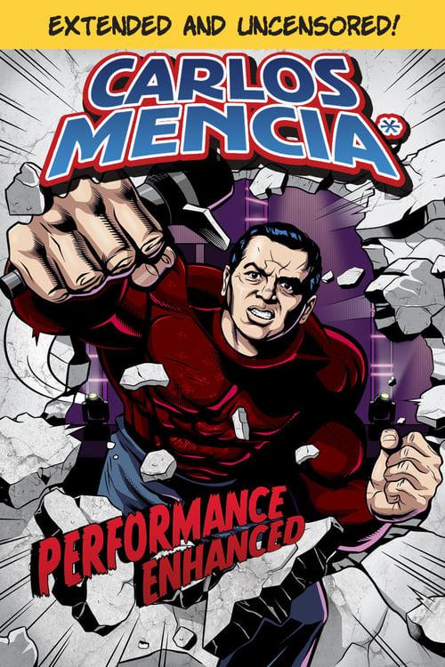 Carlos Mencia: Performance Enhanced