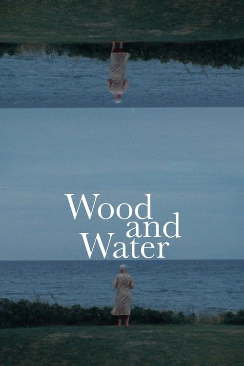 Wood and Water