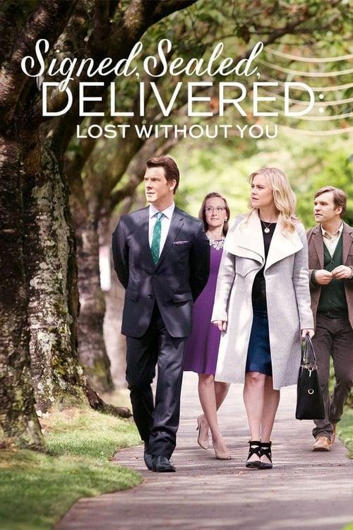 Signed, Sealed, Delivered: Lost Without You