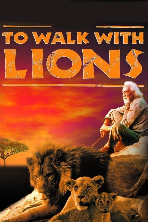 To Walk with Lions