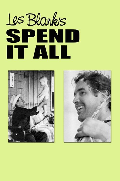 Spend It All