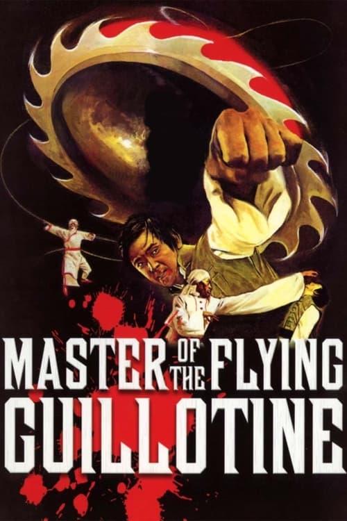 Master of the Flying Guillotine