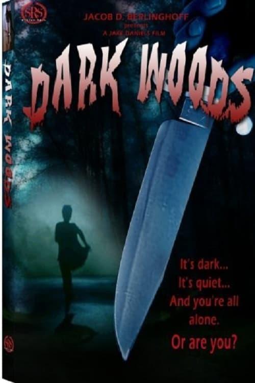 Dark Woods