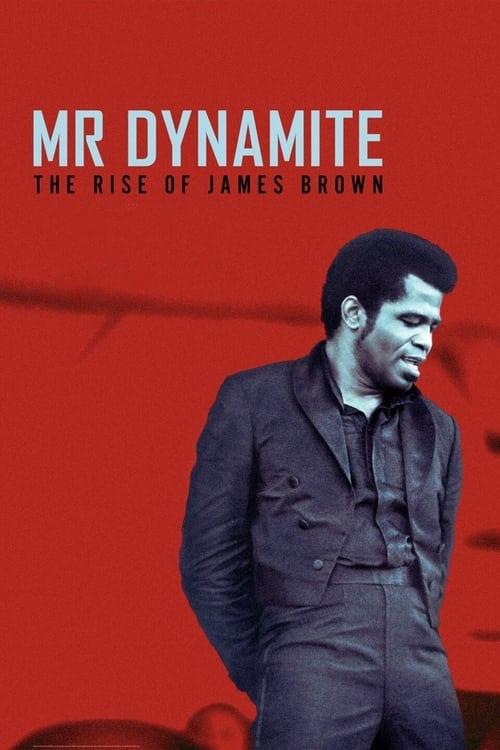 Mr. Dynamite: The Rise of James Brown