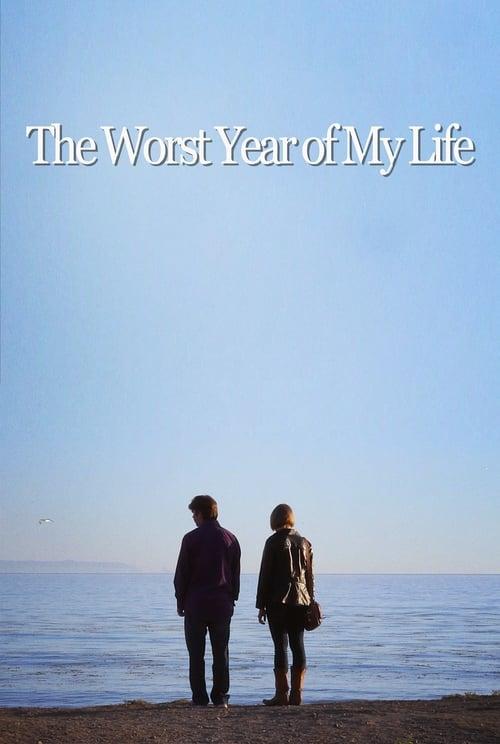 The Worst Year of My Life