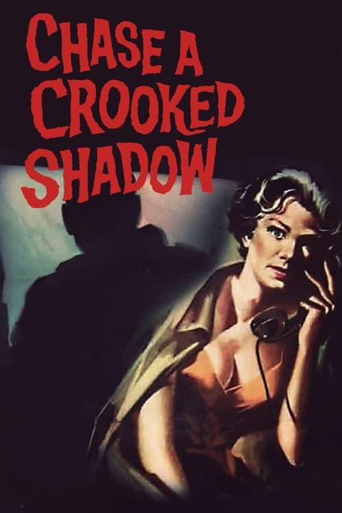 Chase a Crooked Shadow