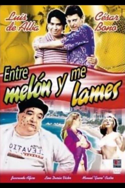 Entre melón y me lames