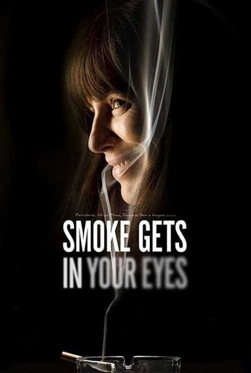 Smoke Gets in Your Eyes