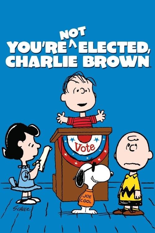 You're Not Elected, Charlie Brown