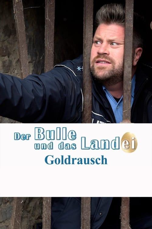 Der Bulle und das Landei - Goldrausch