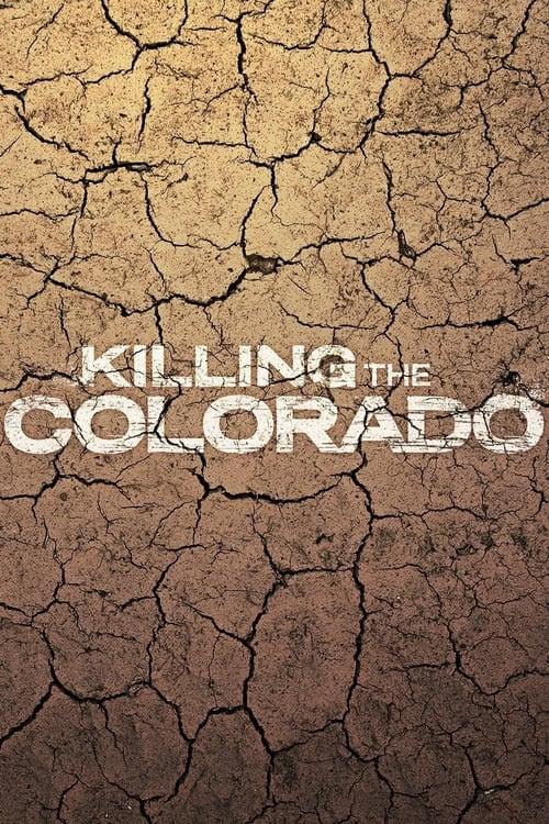 Killing the Colorado