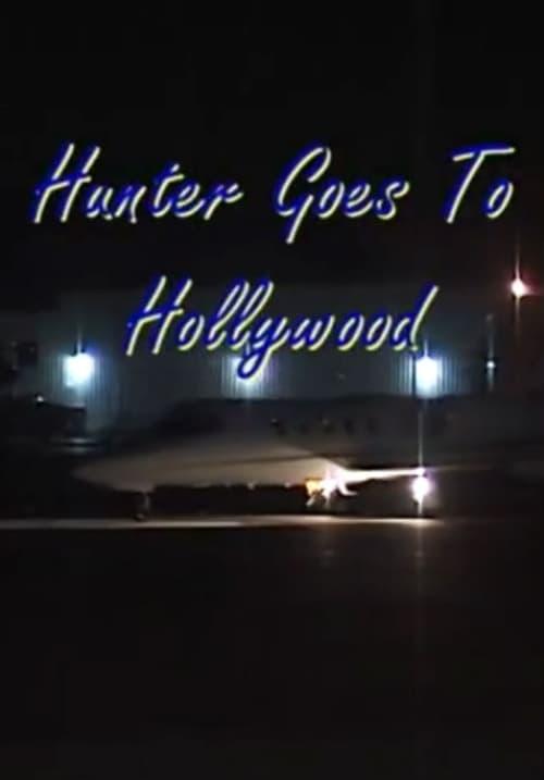 Hunter Goes to Hollywood