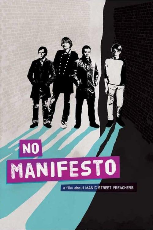 No Manifesto: A Film About Manic Street Preachers