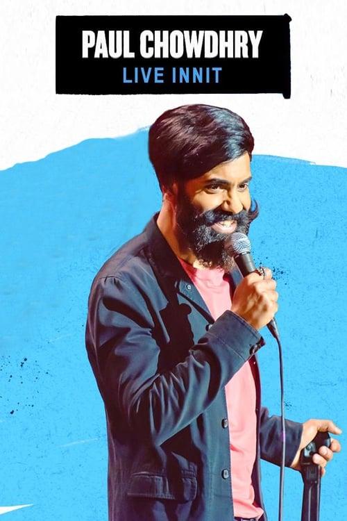 Paul Chowdhry: Live Innit