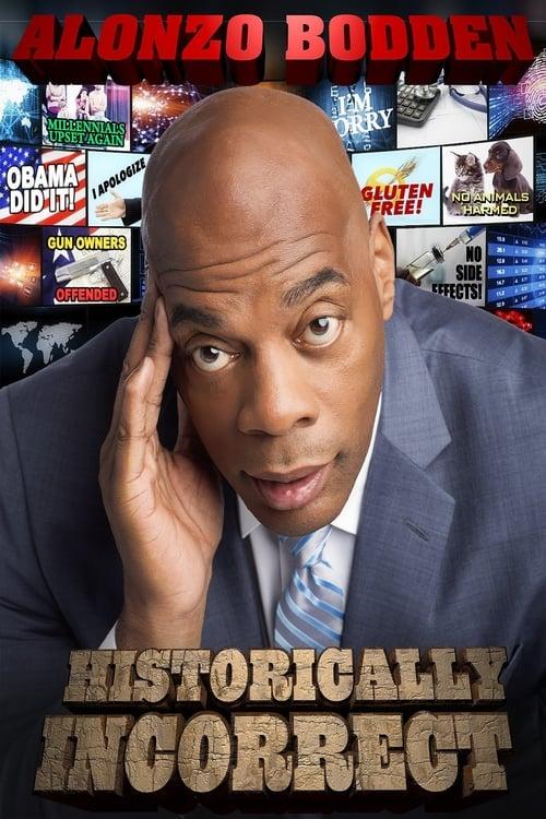 Alonzo Bodden: Historically Incorrect