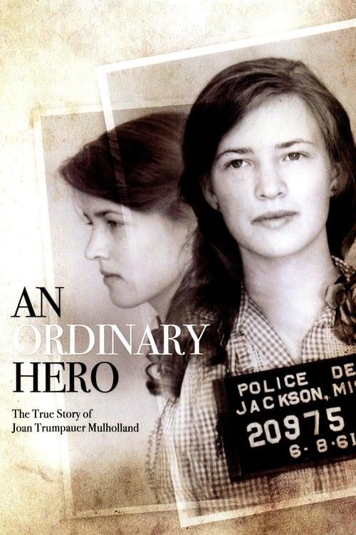 An Ordinary Hero: The True Story of Joan Trumpauer Mulholland