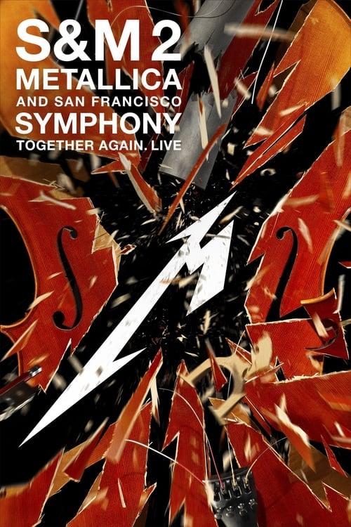 Metallica & the San Francisco Symphony: S&M²