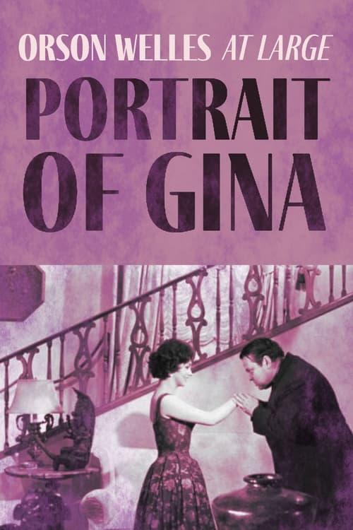 Orson Welles at Large: Portrait of Gina