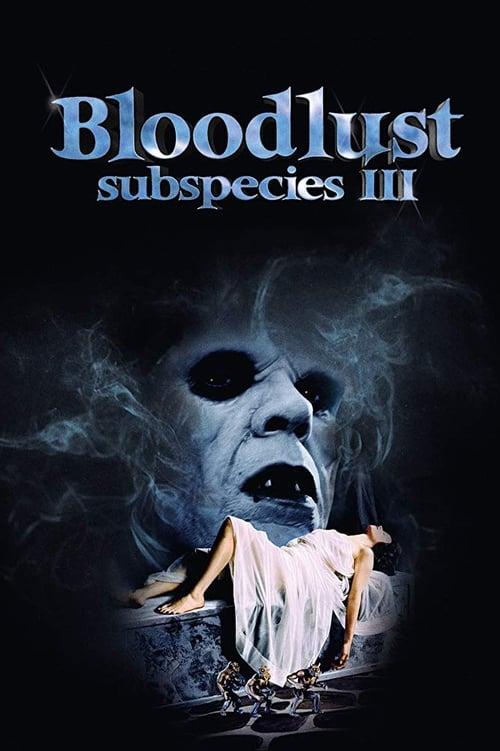 Bloodlust: Subspecies III