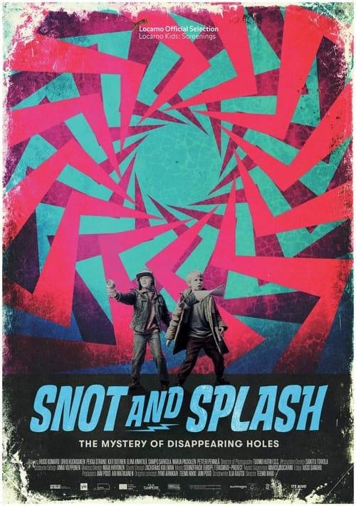 Snot and Splash