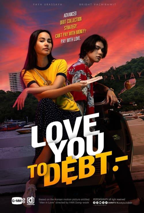 Love You to Debt