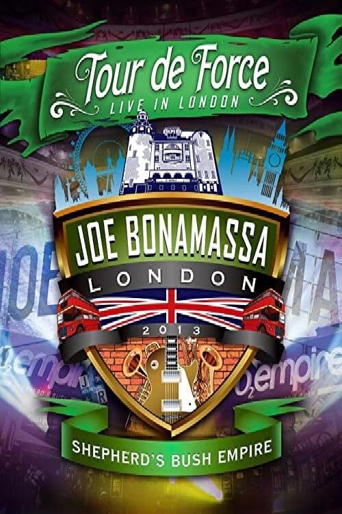 Joe Bonamassa: Tour de Force, Live in London [Night 2] - Shepherd's Bush Empire