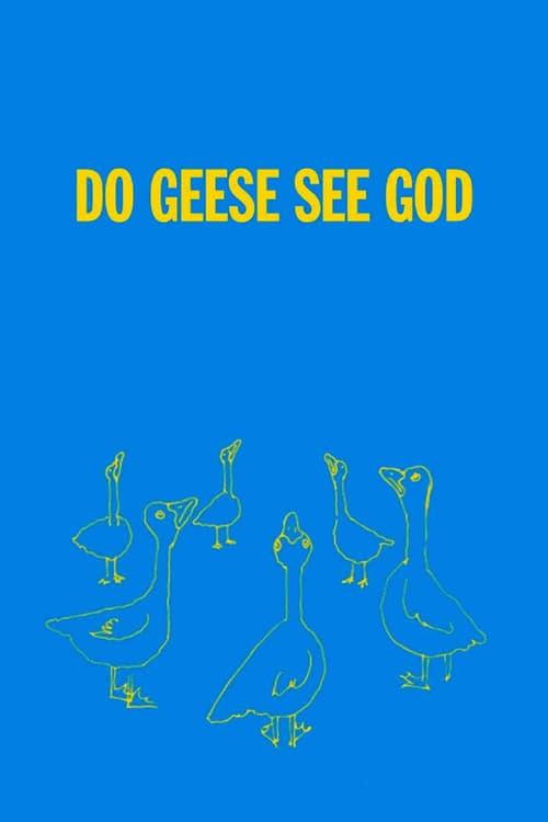 Do Geese See God