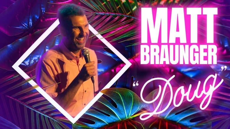 Matt Braunger: Doug