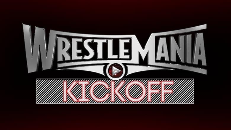 WWE WrestleMania 31 - Kick Off