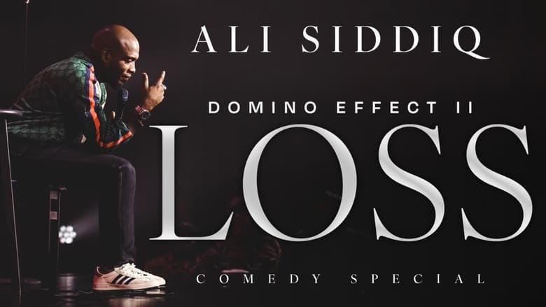 Ali Siddiq: THE DOMINO EFFECT 2: LOSS