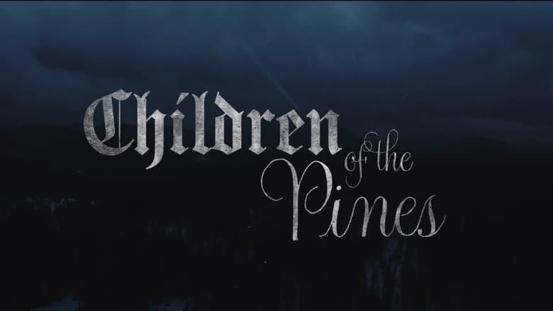 Children Of The Pines