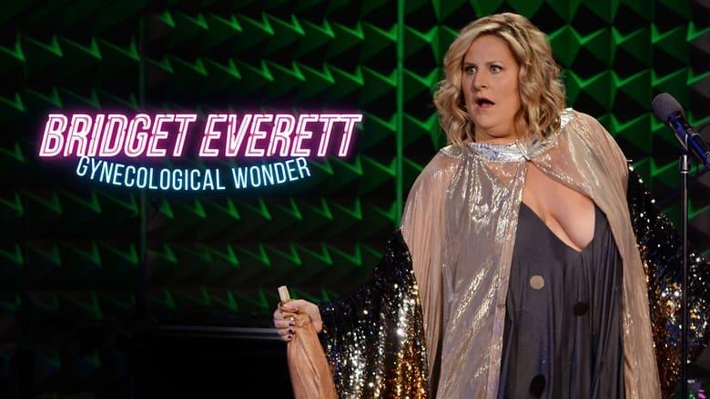 Bridget Everett: Gynecological Wonder